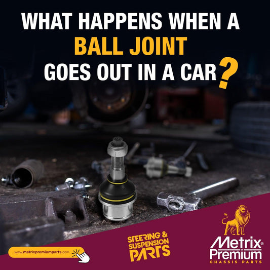 what happens when a ball joint goes out in a car