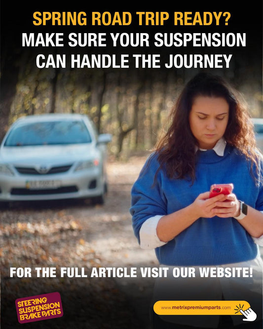 Spring road trip ready-make sure your suspension can handle the journey