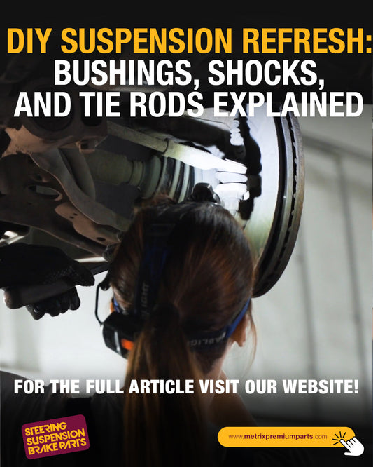 DIY Suspension Refresh: Bushings, Shocks, and Tie Rods Explained