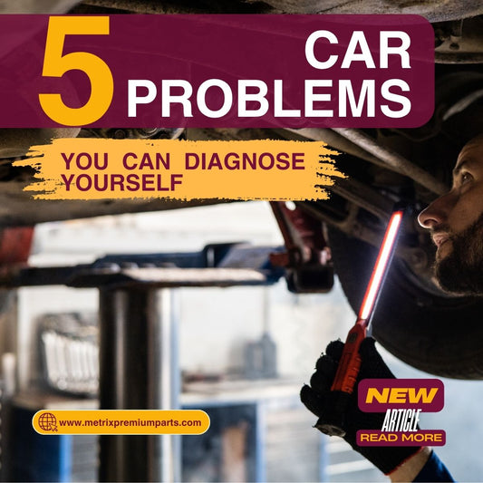 5 Car Problems You Can Diagnose Yourself