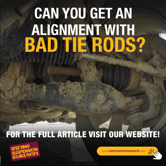 Can you get an alignment with bad tie rods inner tie rod outer tie rod ends