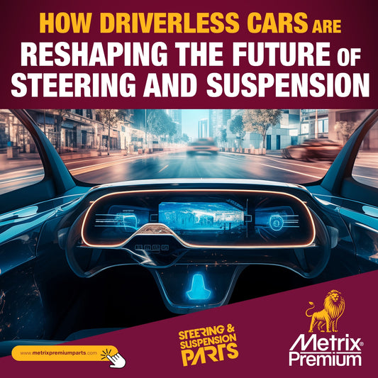 How Driverless Cars are Reshaping the Future of Steering and Suspension