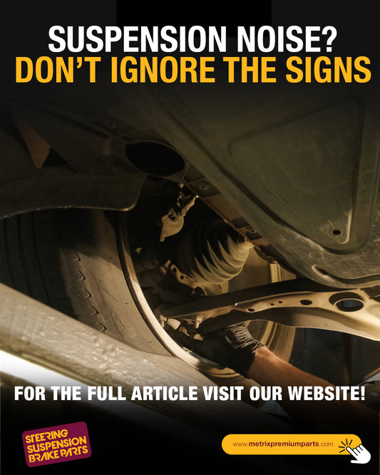 Suspension Noise? Don’t Ignore the Signs