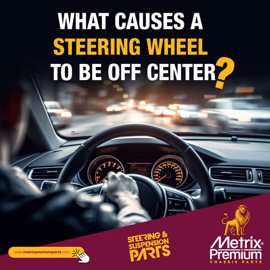 What causes a steering wheel to be off center?