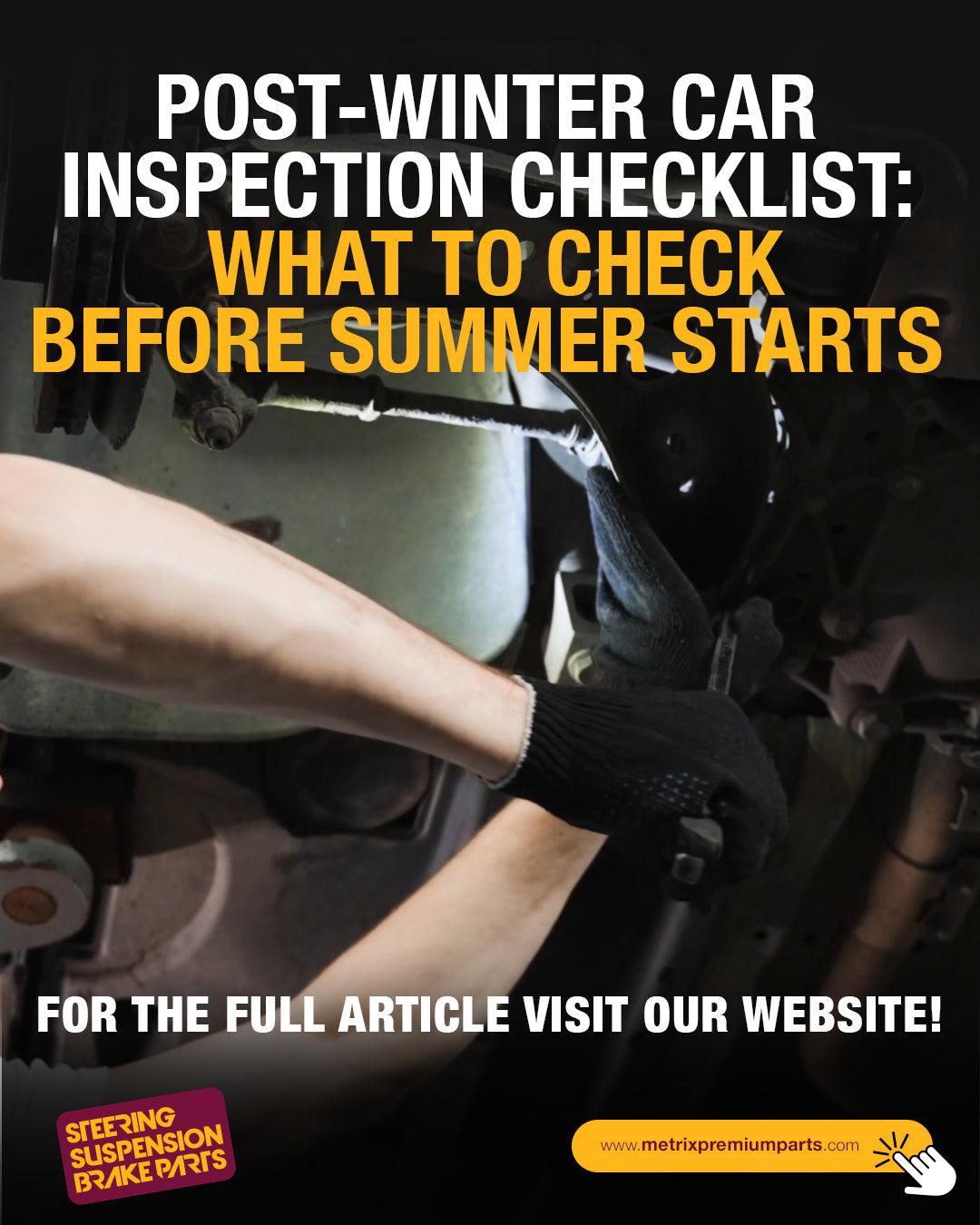 Metrix Premium Parts Post-Winter Car Inspection Checklist – Metrix ...