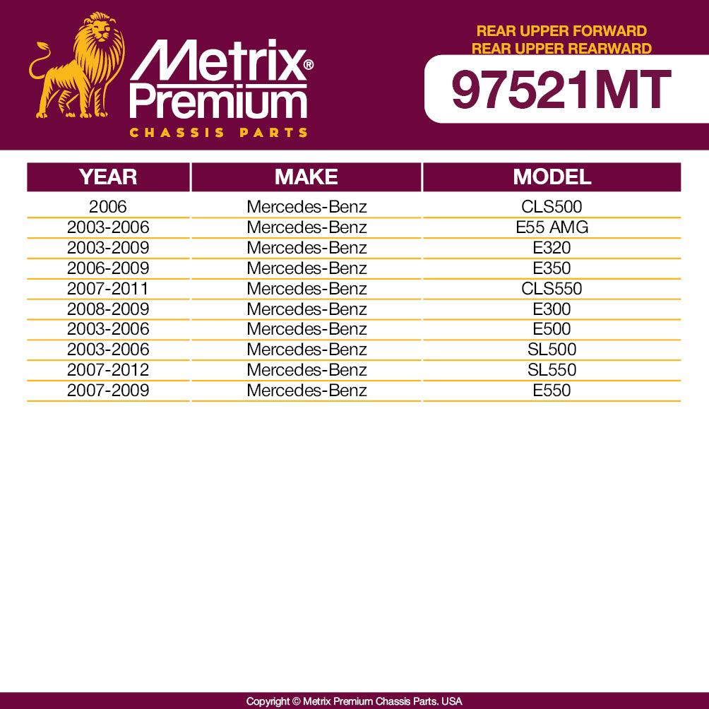 Metrix Premium 4PCS Rear Upper Forward, Rear Upper Rearward Control Arm Kit RK620101, RK620102, RK620099, RK620100 Fits Mercedes-Benz CLS500, E55 AMG, E320, E350, CLS550, E300, E500, SL500, SL550,E550 - Metrix Premium Chassis Parts